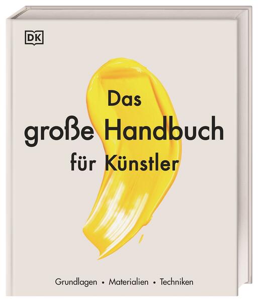 Das große Handbuch für Künstler Das große Handbuch für Künstler