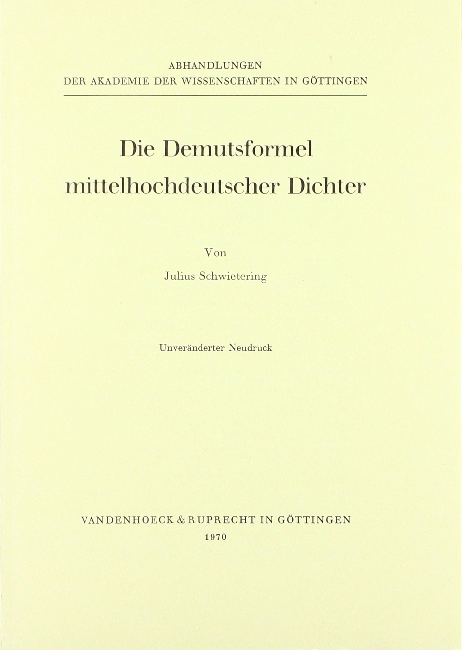 Die Demutsformel mittelhochdeutscher Dichter