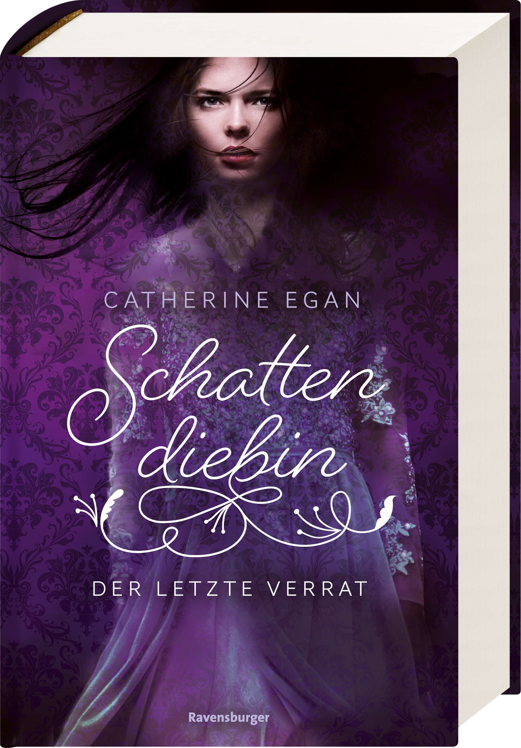 Schattendiebin, Band 3: Der letzte Verrat Schattendiebin, Band 3: Der letzte Verrat