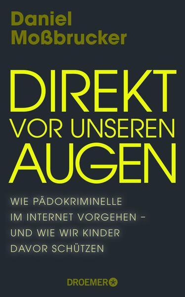 Direkt vor unseren Augen Direkt vor unseren Augen