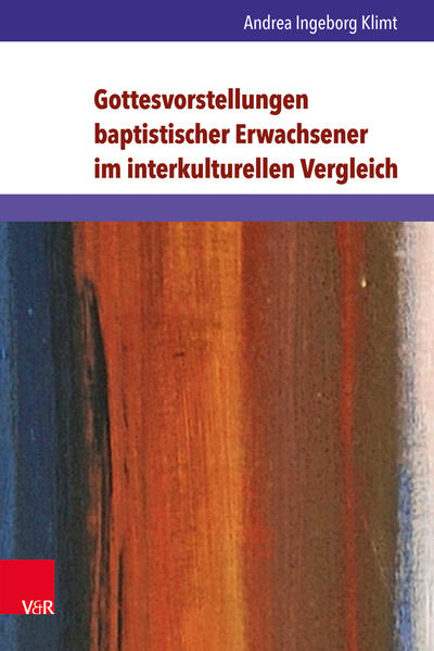 Gottesvorstellungen baptistischer Erwachsener im interkulturellen Vergleich