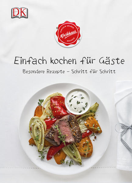 Einfach kochen für Gäste Einfach kochen für Gäste