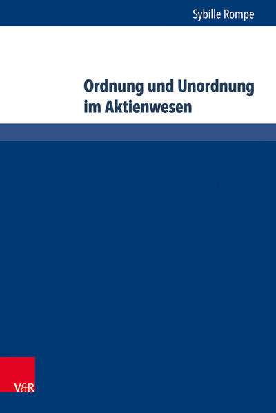 Ordnung und Unordnung im Aktienwesen