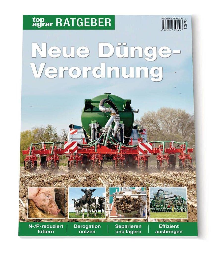 Neue Düngeverordnung: Effizienter füttern, punktgenauer düngen