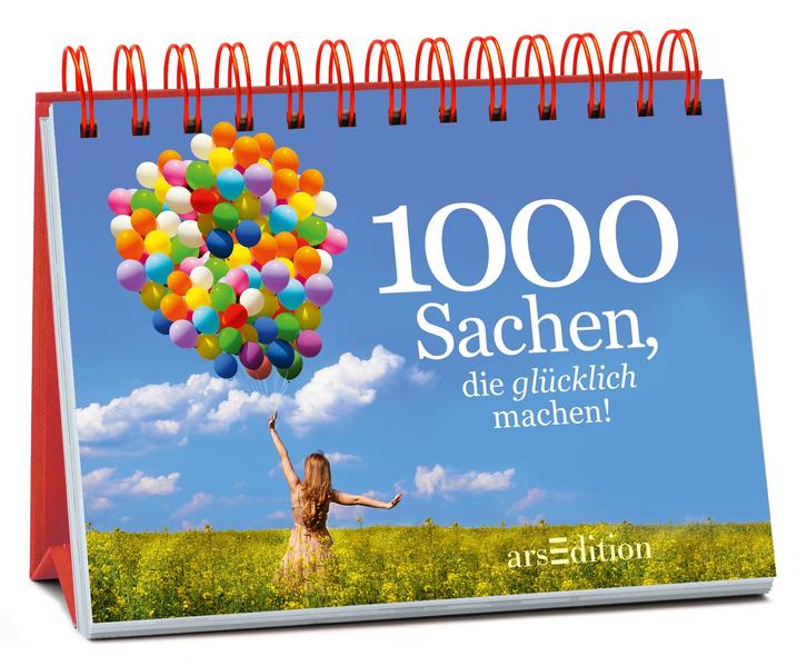 1000 Sachen, die glücklich machen!