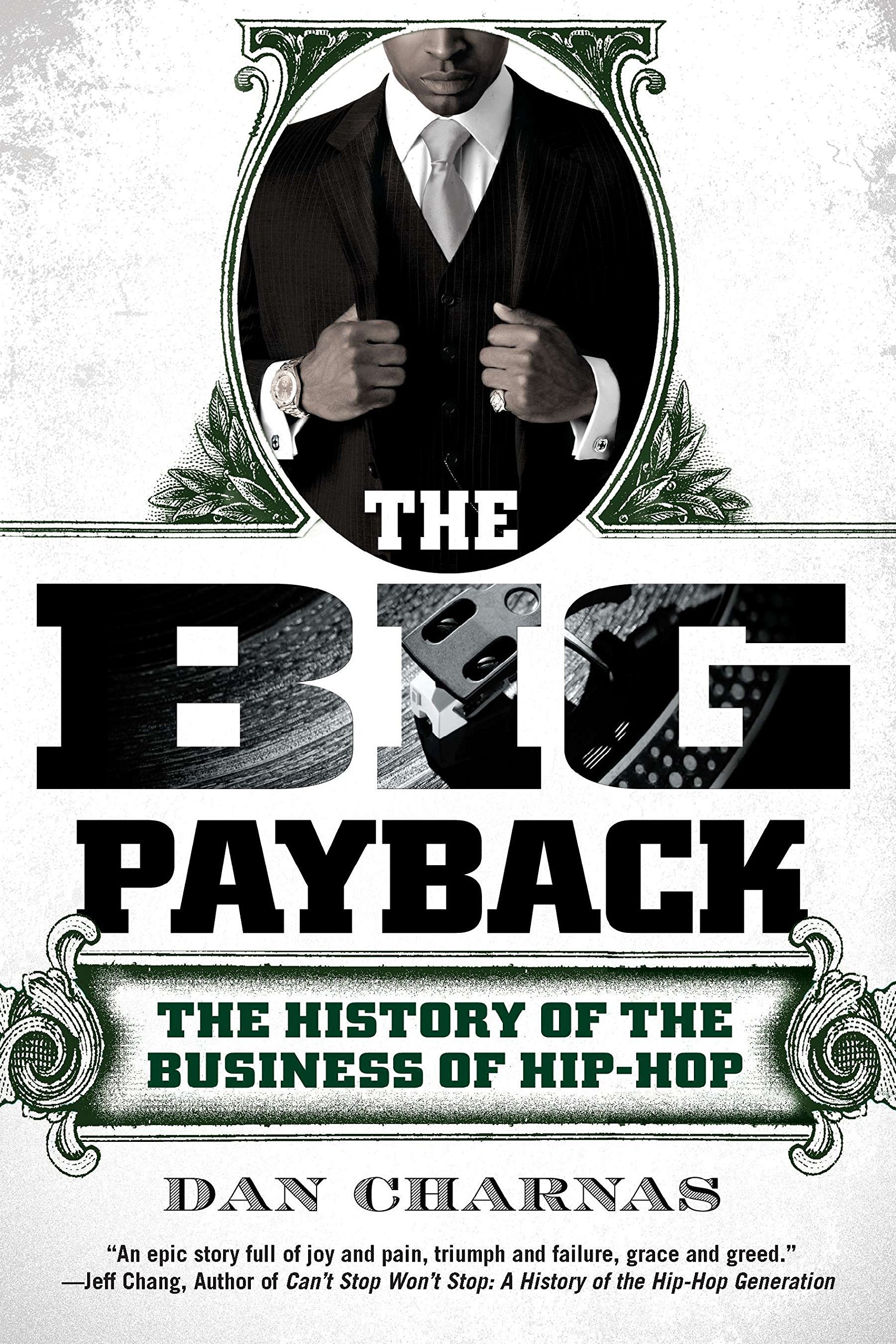 The Big Payback: The History of the Business of Hip-Hop