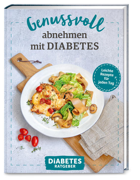 Diabetes Ratgeber: Genussvoll abnehmen mit Diabetes