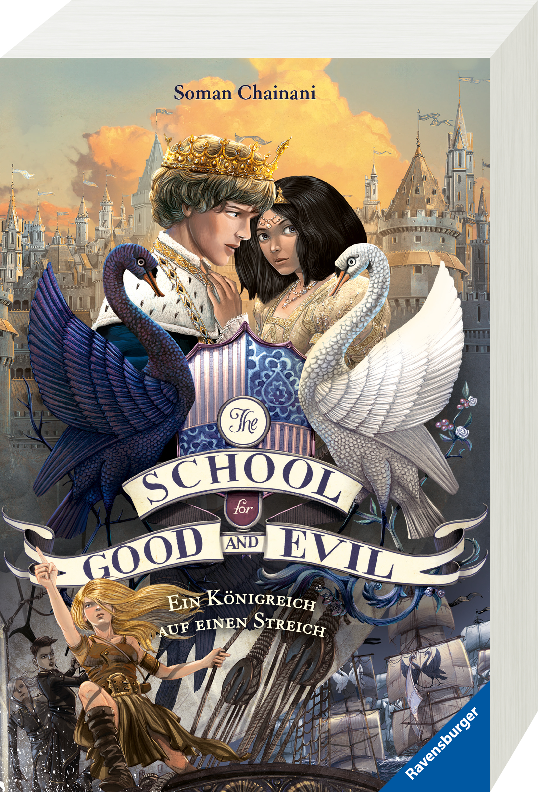 The School for Good and Evil, Band 4: Ein Königreich auf einen Streich The School for Good and Evil, Band 4: Ein Königreich auf einen Streich