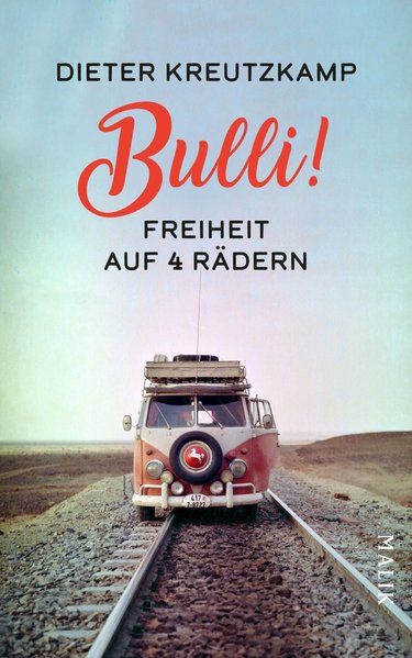 Bulli! Freiheit auf vier Rädern Bulli! Freiheit auf vier Rädern