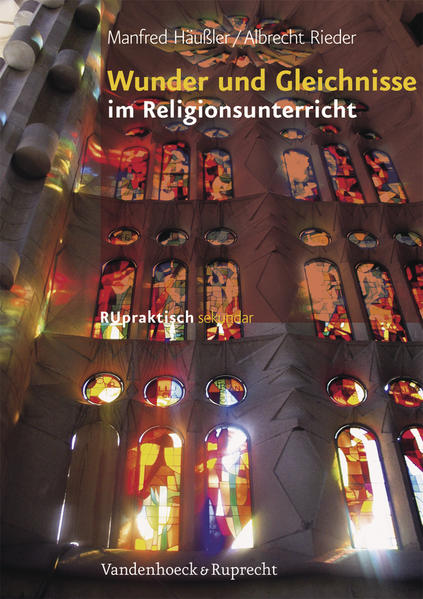 Wunder und Gleichnisse im Religionsunterricht