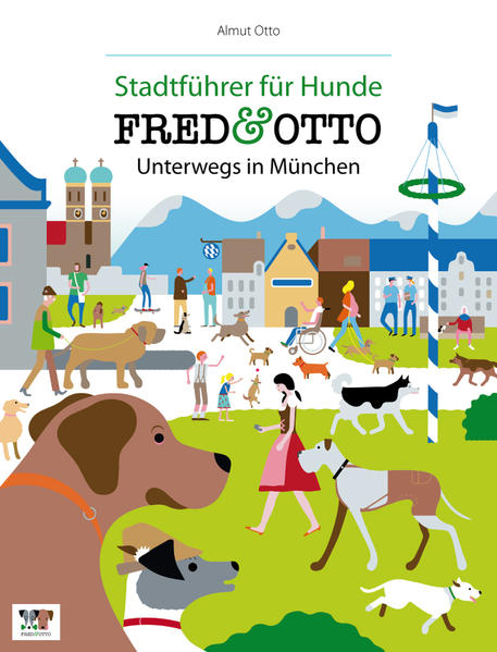FRED & OTTO unterwegs in München FRED & OTTO unterwegs in München