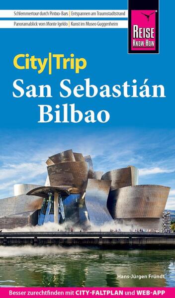 Reise Know-How CityTrip San Sebastián und Bilbao Reise Know-How CityTrip San Sebastián und Bilbao