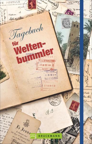 Tagebuch für Weltenbummler Tagebuch für Weltenbummler