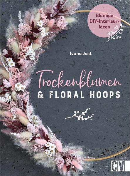 Trockenblumen und Floral Hoops Trockenblumen und Floral Hoops