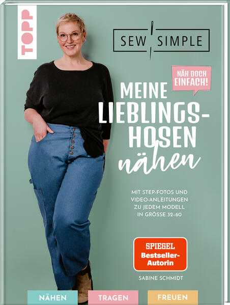 Näh doch einfach! Meine Lieblingshosen nähen mit SewSimple