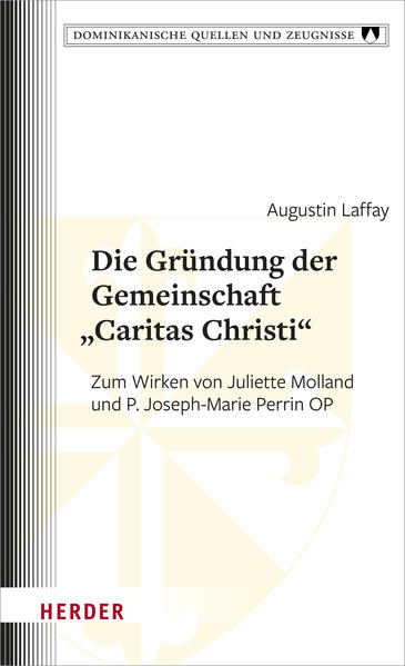 Die Gründung der Gemeinschaft „Caritas Christi“