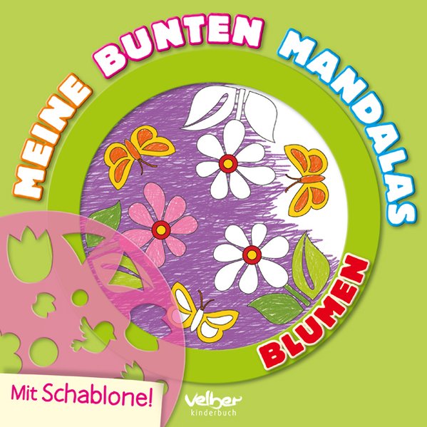 Meine bunten Mandalas - Blumen Meine bunten Mandalas - Blumen