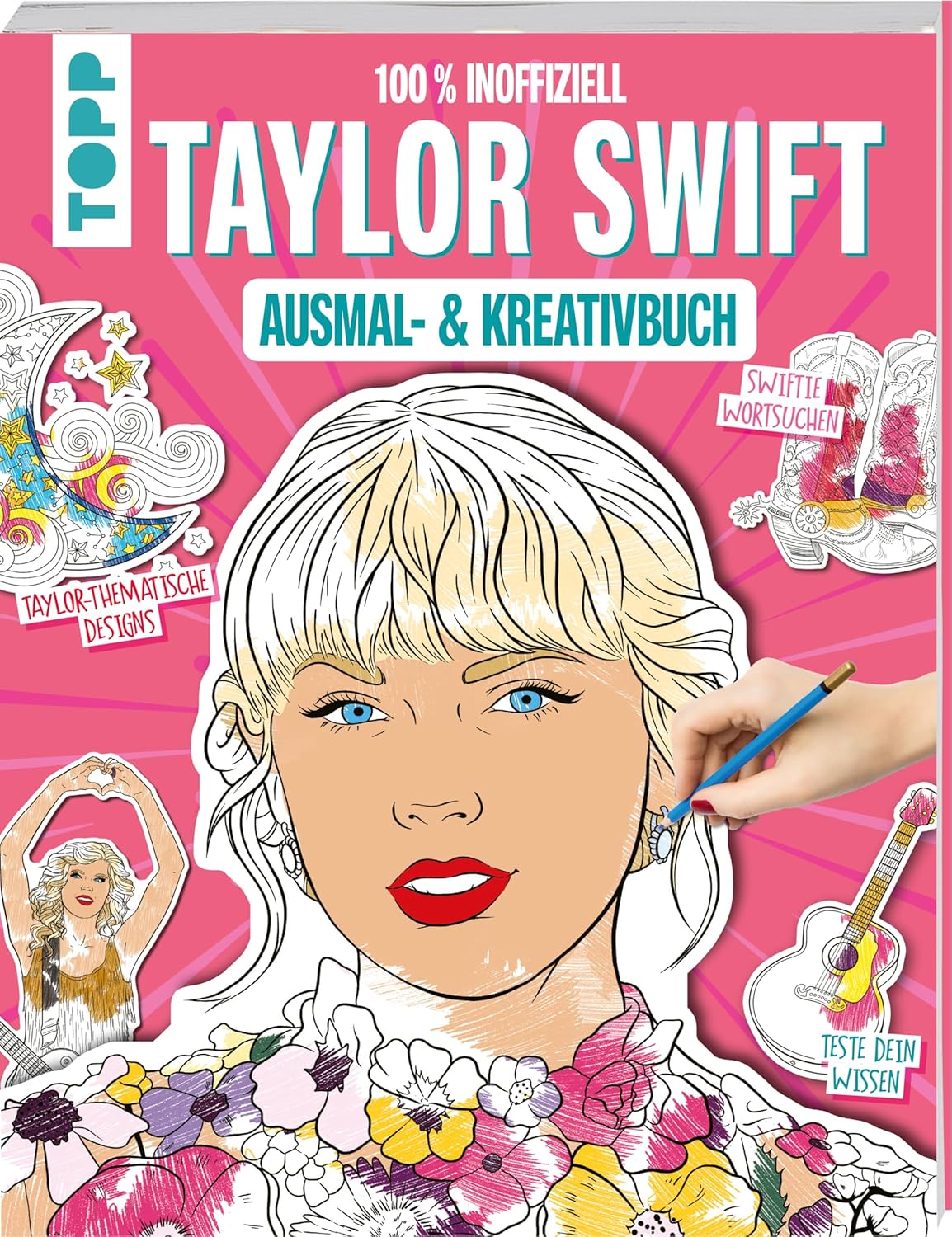 Das inoffizielle Taylor Swift Ausmal- und Kreativbuch: Mit über 35 Illustrationen zum individuellen Gestalten.