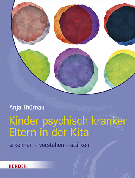 Kinder psychisch kranker Eltern in der Kita Kinder psychisch kranker Eltern in der Kita
