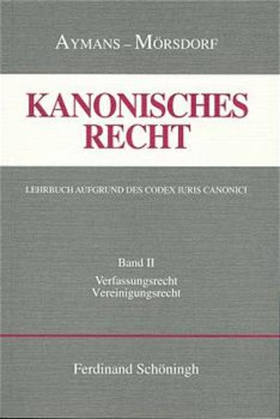 Kanonisches Recht - Kartonierte Studienausgabe. Lehrbuch aufgund des Codex Iuris Canonici