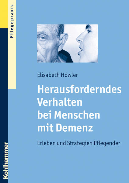 Herausforderndes Verhalten bei Menschen mit Demenz