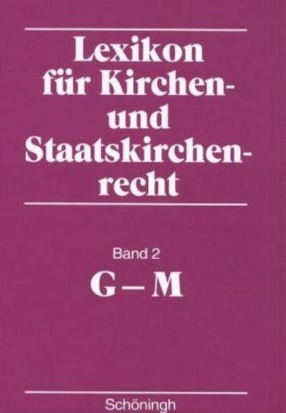 Lexikon für Kirchen- und Staatskirchenrecht / Lexikon für Kirchen- und Staatskirchenrecht