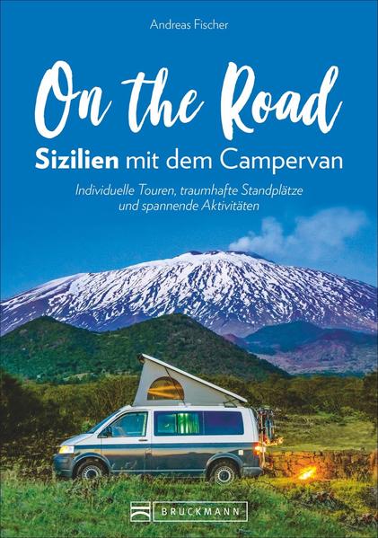 On the Road – Sizilien mit dem Campervan