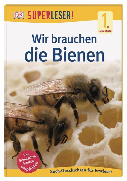 SUPERLESER! Wir brauchen die Bienen