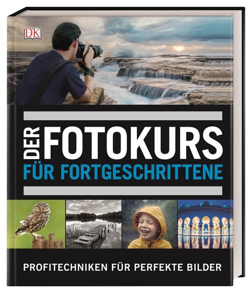 Der Fotokurs für Fortgeschrittene