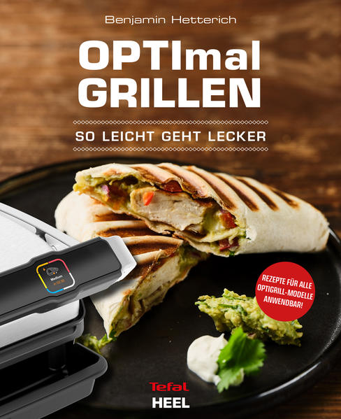 OPTImal Grillen - OPTIgrill Kochbuch Rezeptbuch OPTImal Grillen - OPTIgrill Kochbuch Rezeptbuch