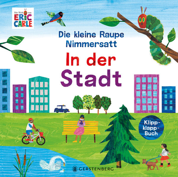 Die kleine Raupe Nimmersatt - In der Stadt