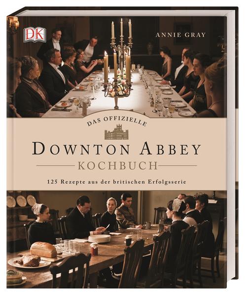 Das offizielle Downton-Abbey-Kochbuch