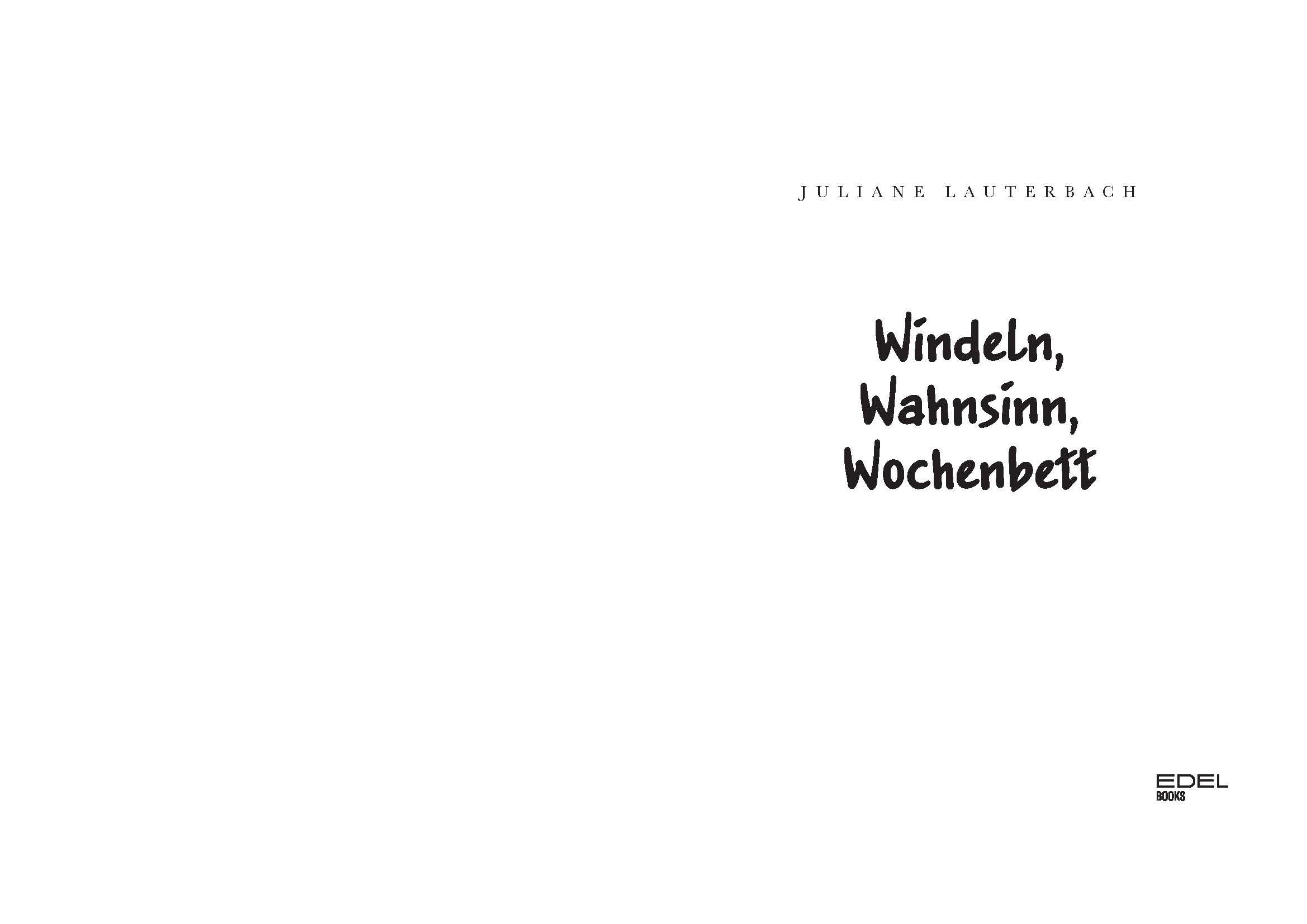 Windeln, Wahnsinn, Wochenbett