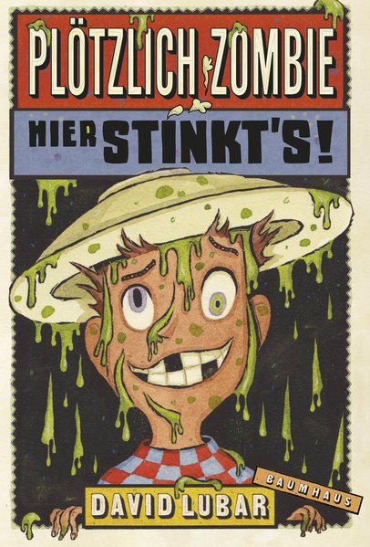 Plötzlich Zombie - Hier stinkt's! Plötzlich Zombie - Hier stinkt's!