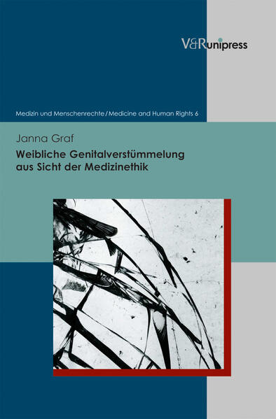 Weibliche Genitalverstümmelung aus Sicht der Medizinethik