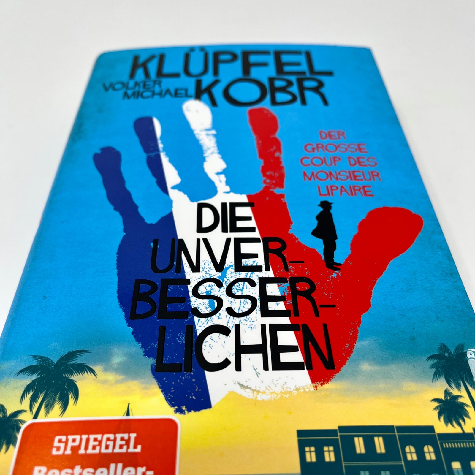 Die Unverbesserlichen – Der große Coup des Monsieur Lipaire (Die Unverbesserlichen 1) Die Unverbesserlichen – Der große Coup des Monsieur Lipaire (Die Unverbesserlichen 1)