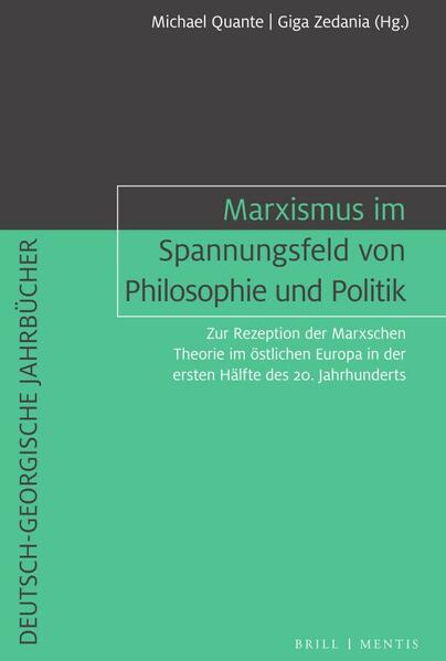 Marxismus im Spannungsfeld von Philosophie und Politik