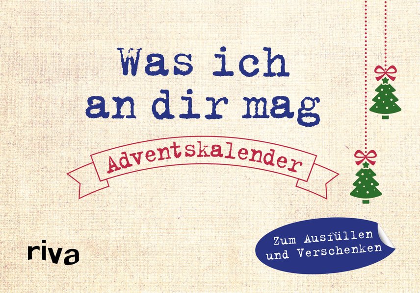 Was ich an dir mag – Adventskalender Was ich an dir mag – Adventskalender