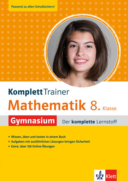 Klett KomplettTrainer Gymnasium Mathematik 8. Klasse Klett KomplettTrainer Gymnasium Mathematik 8. Klasse
