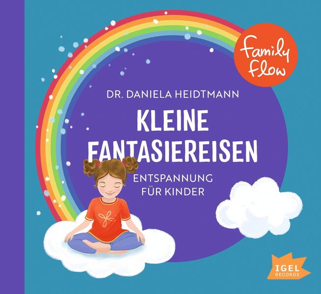 FamilyFlow. Kleine Fantasiereisen (Audio-CD)