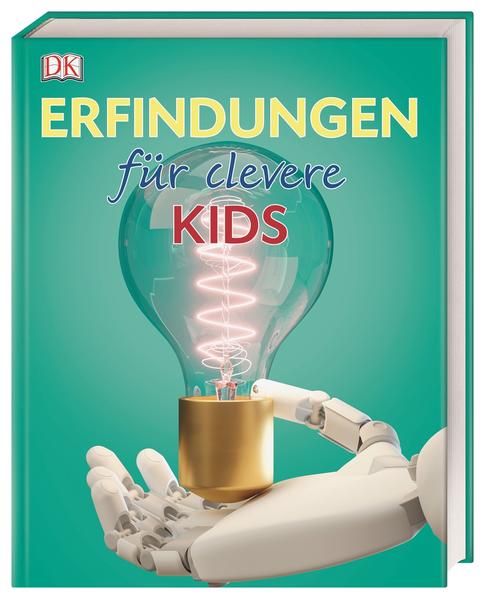 Wissen für clevere Kids. Erfindungen für clevere Kids