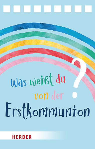 Was weißt du von der Erstkommunion? Der Quizblock Was weißt du von der Erstkommunion? Der Quizblock