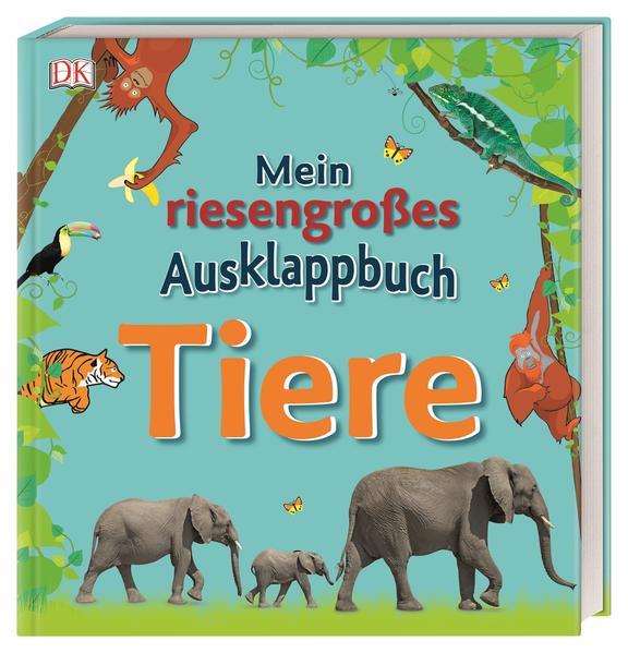 Mein riesengroßes Ausklappbuch. Tiere