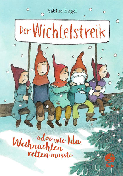 Der Wichtelstreik oder wie Ida Weihnachten retten musste