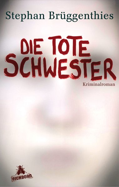 Die tote Schwester