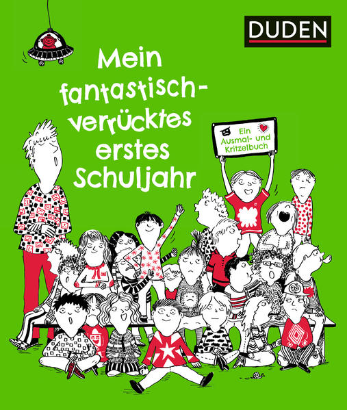 Mein fantastisch-verrücktes erstes Schuljahr
