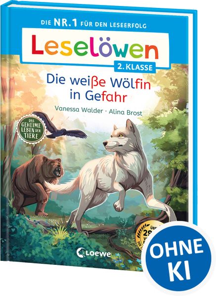 Leselöwen 2. Klasse - Das geheime Leben der Tiere - Die weiße Wölfin in Gefahr