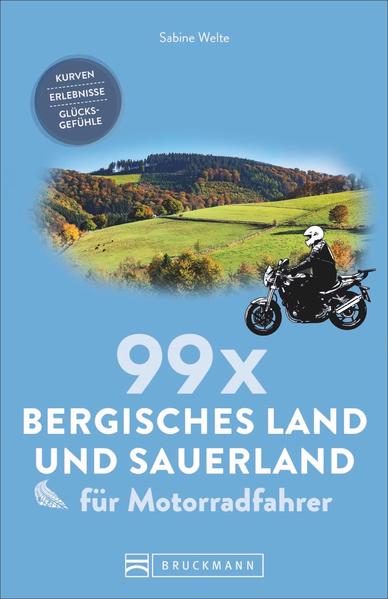 99 x Bergisches Land und Sauerland für Motorradfahrer