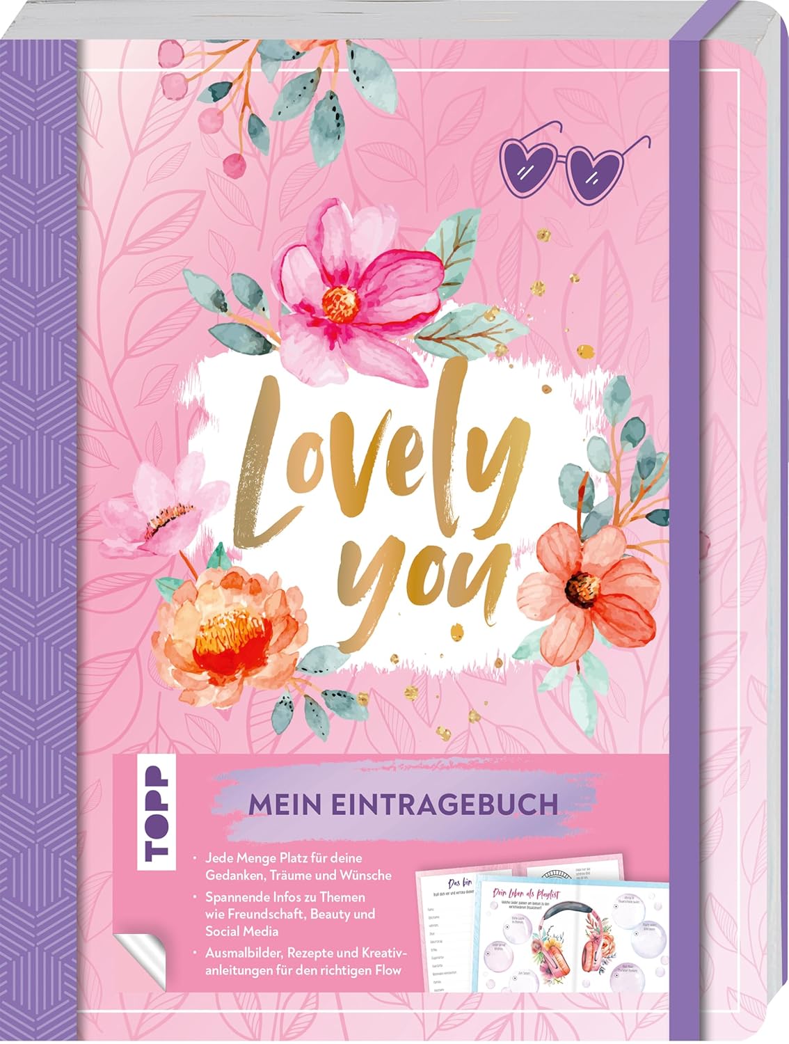 Lovely You - Mein Eintragebuch: mit spannenden Informationen, Kreativanleitungen und Ausmalbilder 