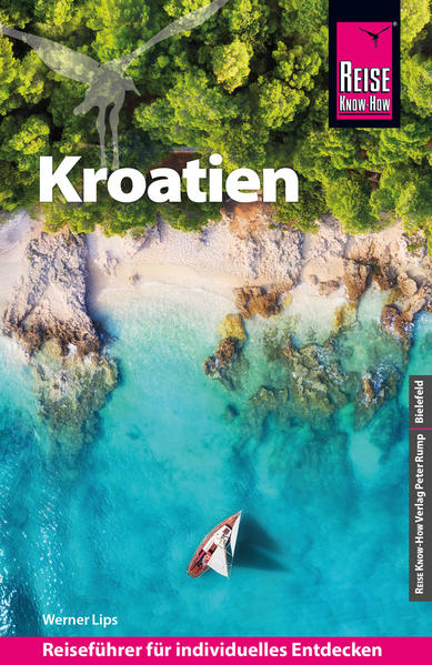 Reise Know-How Reiseführer Kroatien Reise Know-How Reiseführer Kroatien